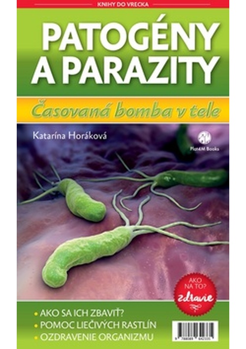 Patogény a parazity Časovaná bomba v tele - Katarína Horáková