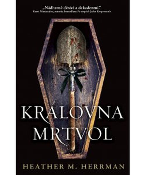 Královna mrtvol - Heather M. Herrman