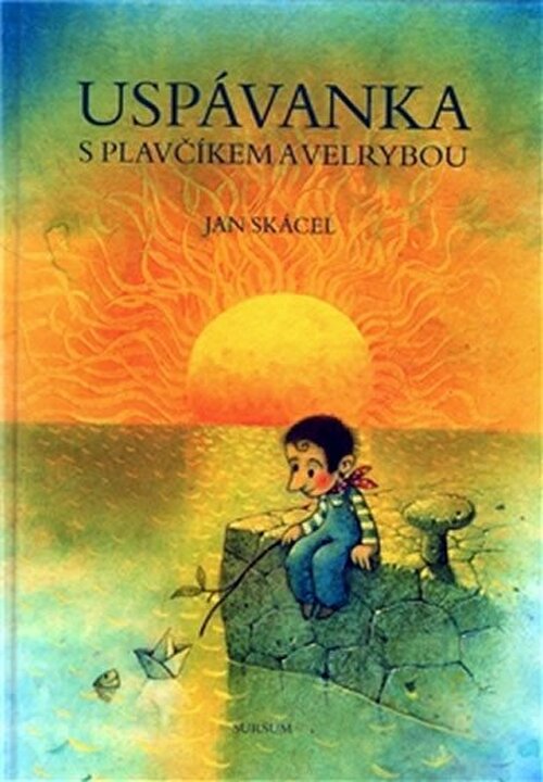 Uspávanka s plavčíkem a velrybou - Jan Skácel