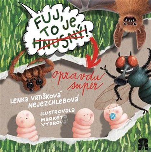 Fuj, to je hnusný! - Lenka Vrtišková-Nejezchlebová