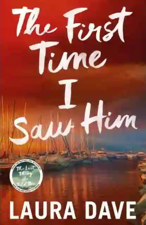 First Time I Saw Him - Laura Dave