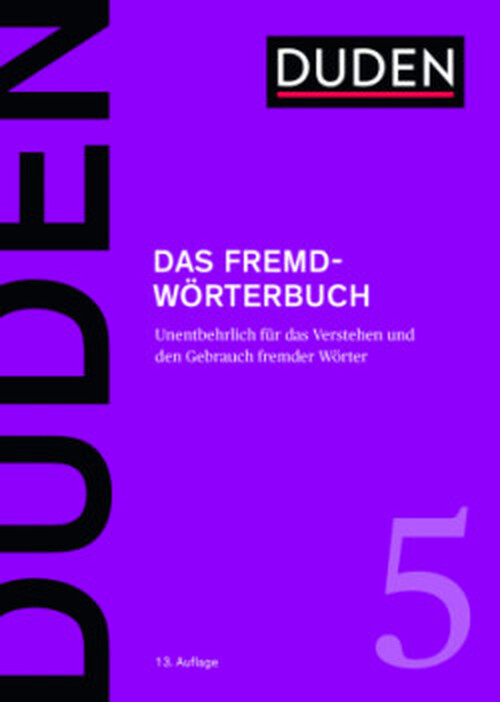 Duden Band 5 - Das Fremdwörterbuch (13. Auflage) - Dudenredaktion