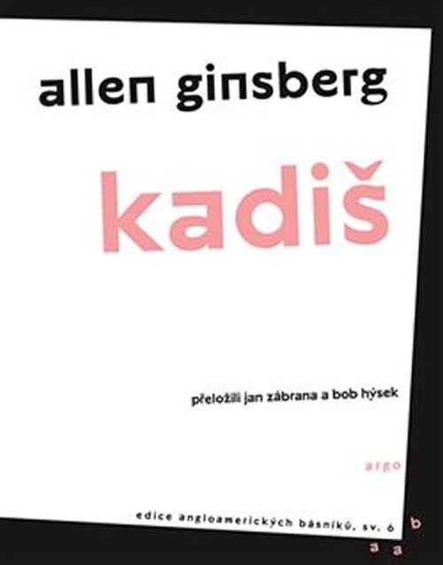Kadiš a jiné básně - Allen Ginsberg