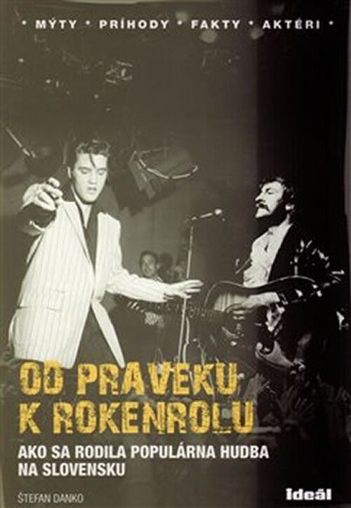 Od praveku k rokenrolu - Štefan Danko