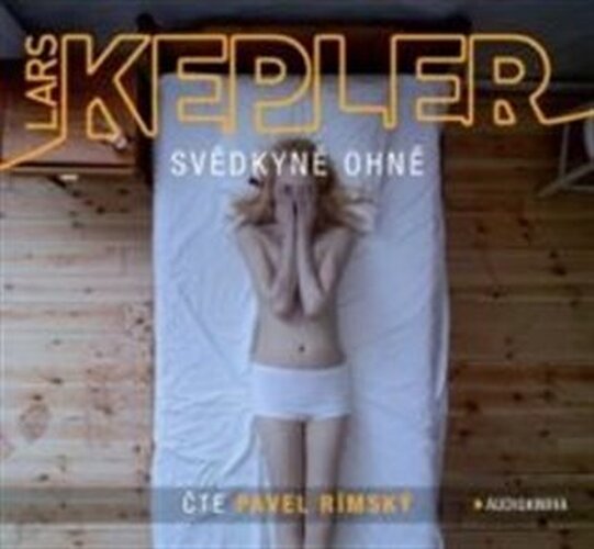 Svědkyně ohně - 2CDmp3 (Čte Pavel Rímský) (audiokniha) - Lars Kepler