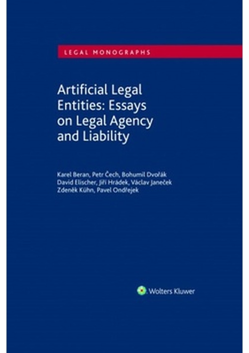 Artificial Legal Entities: Essays on Legal Agency and Liability - Karel Beran