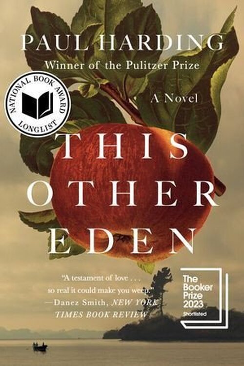 This Other Eden: A Novel - Paul Harding