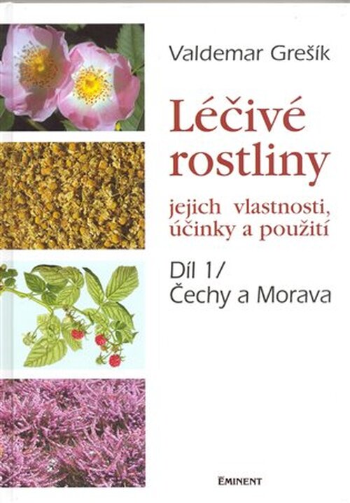 Léčivé rostliny 1 - Čechy a Morava - Valdemar Grešík