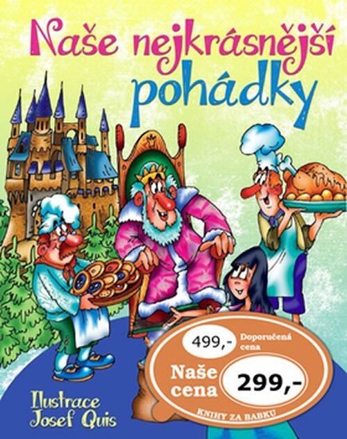 Naše nejkrásnější pohádky -  Josef Quis