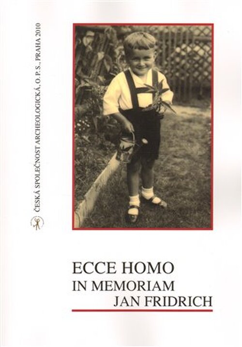 Ecce homo, in memoriam Jan Fridrich - Ivana Sýkorová-Fridrichová