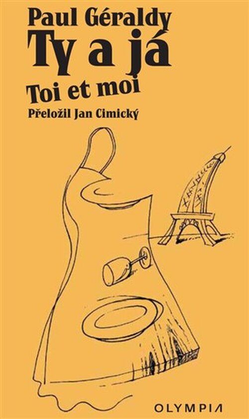 Ty a já/Toi et moi - Paul Geraldy