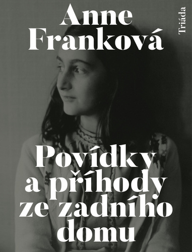 Povídky a příhody ze zadního domu - Anne Frank