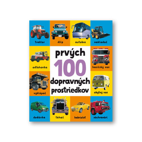 Prvých 100 dopravných prostriedkov